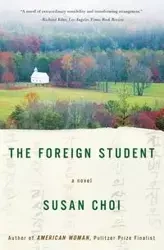 The Foreign Student - Susan Choi