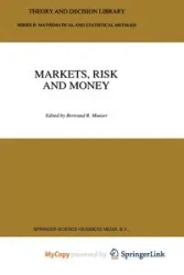 Markets, Risk and Money - Munier Bertrand
