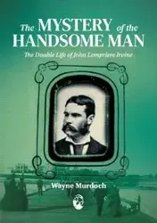 The Mystery of the Handsome Man - Wayne Murdoch