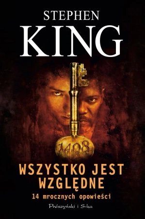 Wszystko jest względne. 14 mrocznych opowieści. Duże Litery - Stephen King