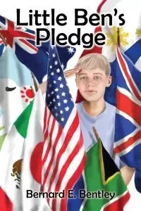 Little Ben's Pledge - Bernard E. Bentley