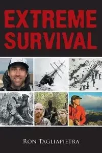Extreme Survival - Ron Tagliapietra