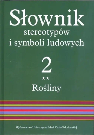 Słownik stereotypów i symboli ludowych t.2, z.II - red. Jerzy Bartmiński