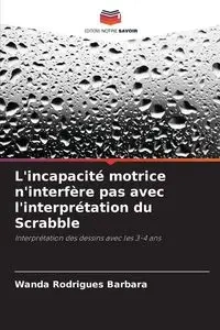 L'incapacité motrice n'interfère pas avec l'interprétation du Scrabble - Barbara Wanda Rodrigues