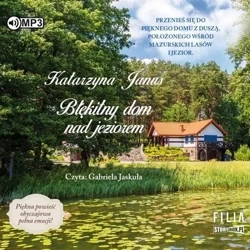 Błękitny dom nad jeziorem audiobook - Katarzyna Janus