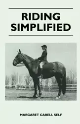 Riding Simplified - Margaret Self Cabell