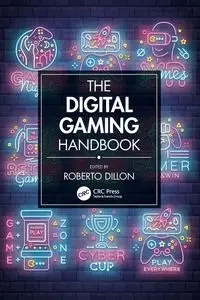 The Digital Gaming Handbook - Dillon Roberto