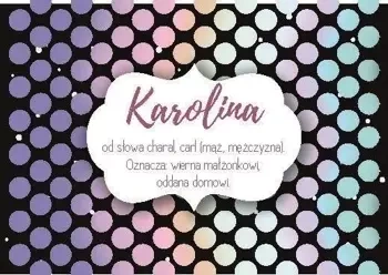 Magnes Imiona - Karolina - Szaron