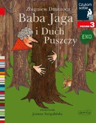 Baba Jaga i Duch Puszczy. Czytam sobie Eko - Zbigniew Dmitroca, Joanna Furgalińska
