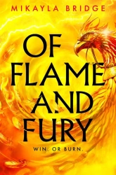 Of Flame and Fury - Mikayla Bridge