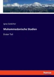Muhammedanische Studien - Goldziher Ignaz