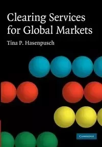 Clearing Services for Global Markets - Hasenpusch Tina P.