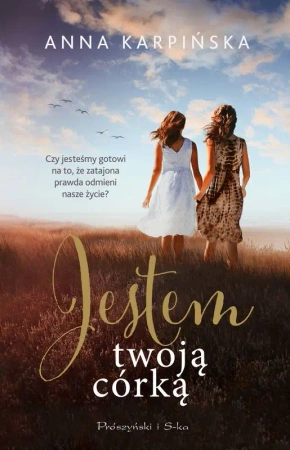 Jestem twoją córką (Duże Litery) - Anna Karpińska