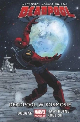 Deadpool T.9 Deadpool w kosmosie - praca zbiorowa