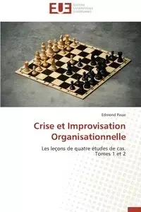 Crise et improvisation organisationnelle - PASSE-E