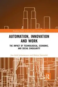 Automation, Innovation and Work - Johannessen Jon-Arild