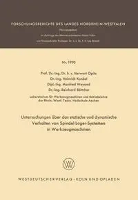 Untersuchungen über das statische und dynamische Verhalten von Spindel-Lager-Systemen in Werkzeugmaschinen - Opitz Herwart