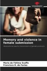 Memory and violence in female submission - Maria Scaffo de Fátima