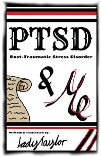 PTSD & Me - Taylor Lady