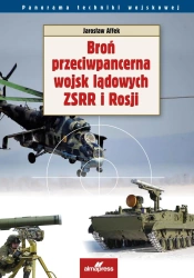 Broń przeciwpancerna wojsk lądowych ZSRR i Rosji - Jarosław Affek