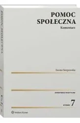 Pomoc społeczna Komentarz w.7/2025 - Iwona Sierpowska