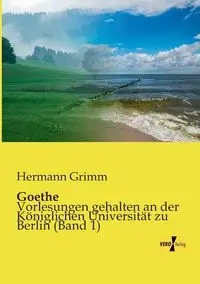 Goethe - Grimm Hermann