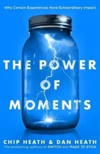 The Power of Moments - Heath Heath Dan Chip