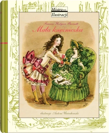 Mistrzowie ilustracji. Mała księżniczka w.2020 - Frances Hodgson Burnett, Antoni Uniechowski