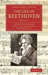 The Life of Beethoven - Anton Schindler
