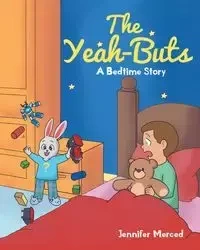 The Yeah-Buts - Jennifer Merced