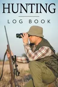 Hunting Log Book - Publishing LLC Speedy
