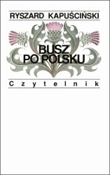 eBook Busz po polsku - Ryszard Kapuściński mobi epub