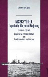 Niszczyciele Japońskiej Marynarki Wojennej T.1 - Jarosław Jastrzębski