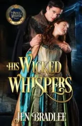 His Wicked Whispers - Jen Bradlee