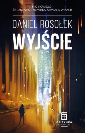 Wyjście - Daniel Rosołek