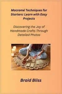 Macramé Techniques for Starters - Cora Oakley