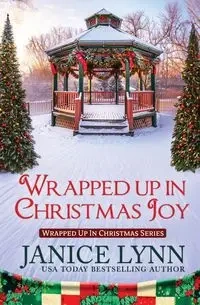 Wrapped Up in Christmas Joy - Lynn Janice
