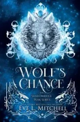 Wolf's Chance - Mitchell Eve L.