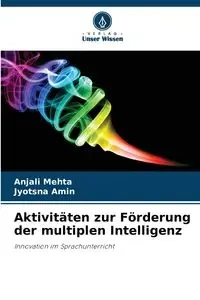 Aktivitäten zur Förderung der multiplen Intelligenz - Mehta Anjali