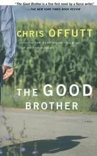 The Good Brother - Chris Offutt