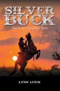 Silver Buck - Lynn Luick