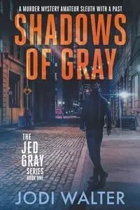 Shadows of Gray - Walter Jodi
