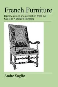 French Furniture - Andre Saglio