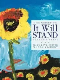 It Will Stand - Mary Love Eyster