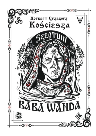 Szeptuni. Baba Wanda. Barwione brzegi - Norbert Grzegorz Kościesza