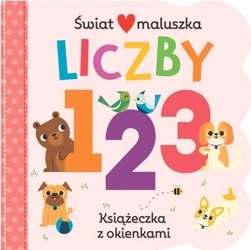 Książeczka z okienkami. Świat maluszka. Liczby - praca zbiorowa