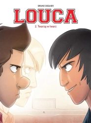Louca T.2 Twarzą w twarz - Bruno Deqiuer, Bruno Deqiuer, Maria Mosiewicz