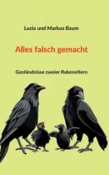 Alles falsch gemacht - Markus Baum
