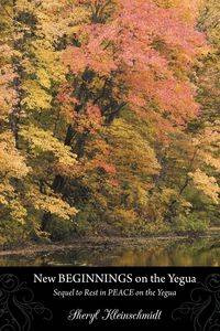 New Beginnings on the Yegua - Sheryl Kleinschmidt