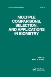 Multiple Comparisons, Selection and Applications in Biometry - Hoppe Fred. M.